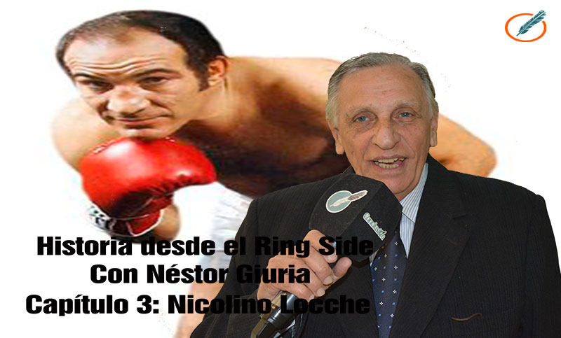 Nicolino Locche en Historias desde el Ring Side