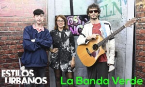 La Banda Verde, «una banda de la calle», en Estilos Urbanos