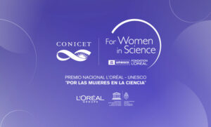 Conicet: Se prorroga la convocatoria Premio Nacional L’Oréal-UNESCO “Por las Mujeres en la Ciencia”