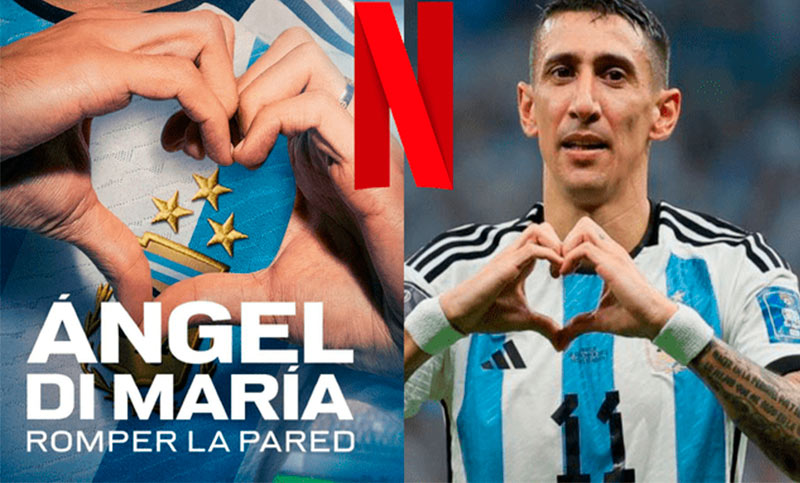 Se estrena la serie documental «Ángel Di María: romper la pared»